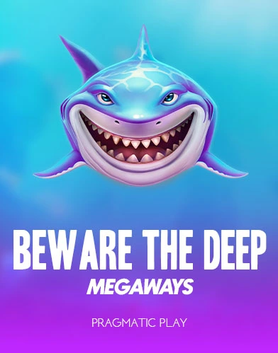 Beware the Deep Megaways